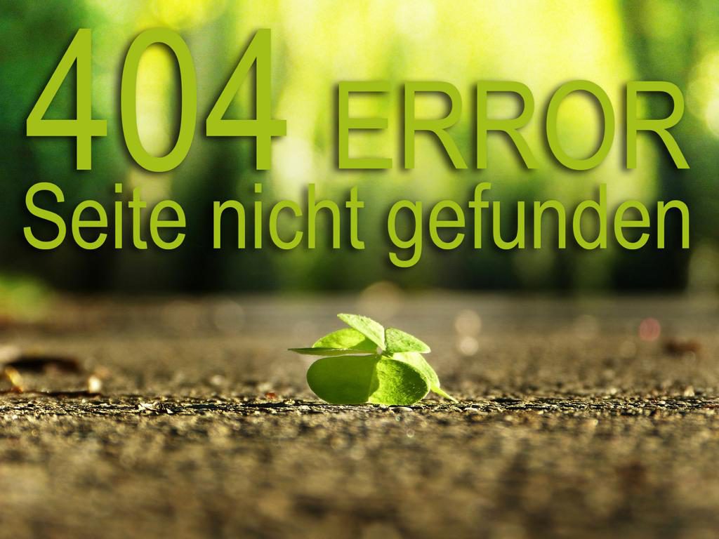 404 Error! Seite leider nicht gefunden